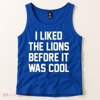 I Liked The Lions Before It Was Cool Funny Tank Top thumb 2
