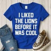 I Liked The Lions Before It Was Cool Funny Women's T-Shirt thumb 3