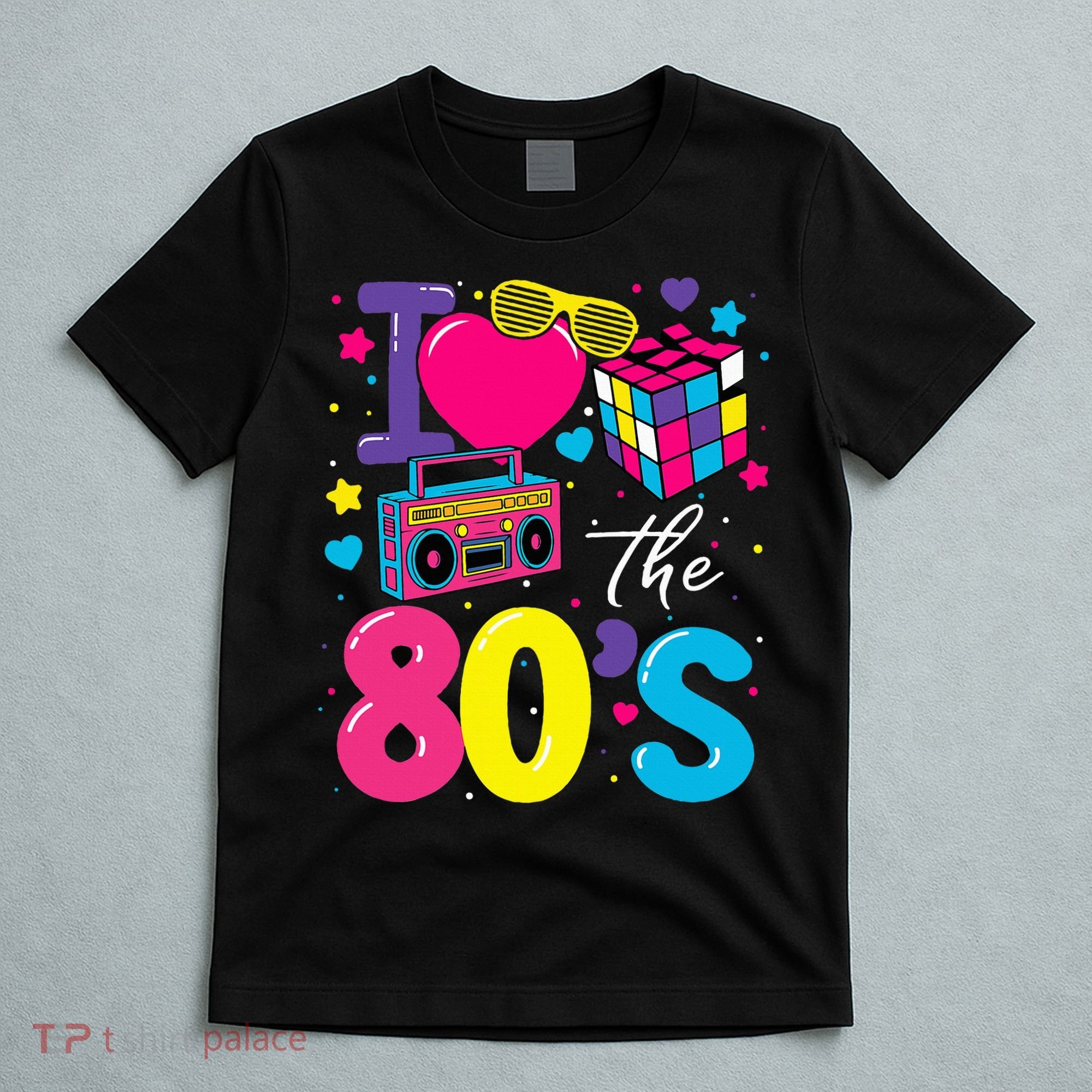 I Love The 80s 80's Party Retro birthday  T-Shirt