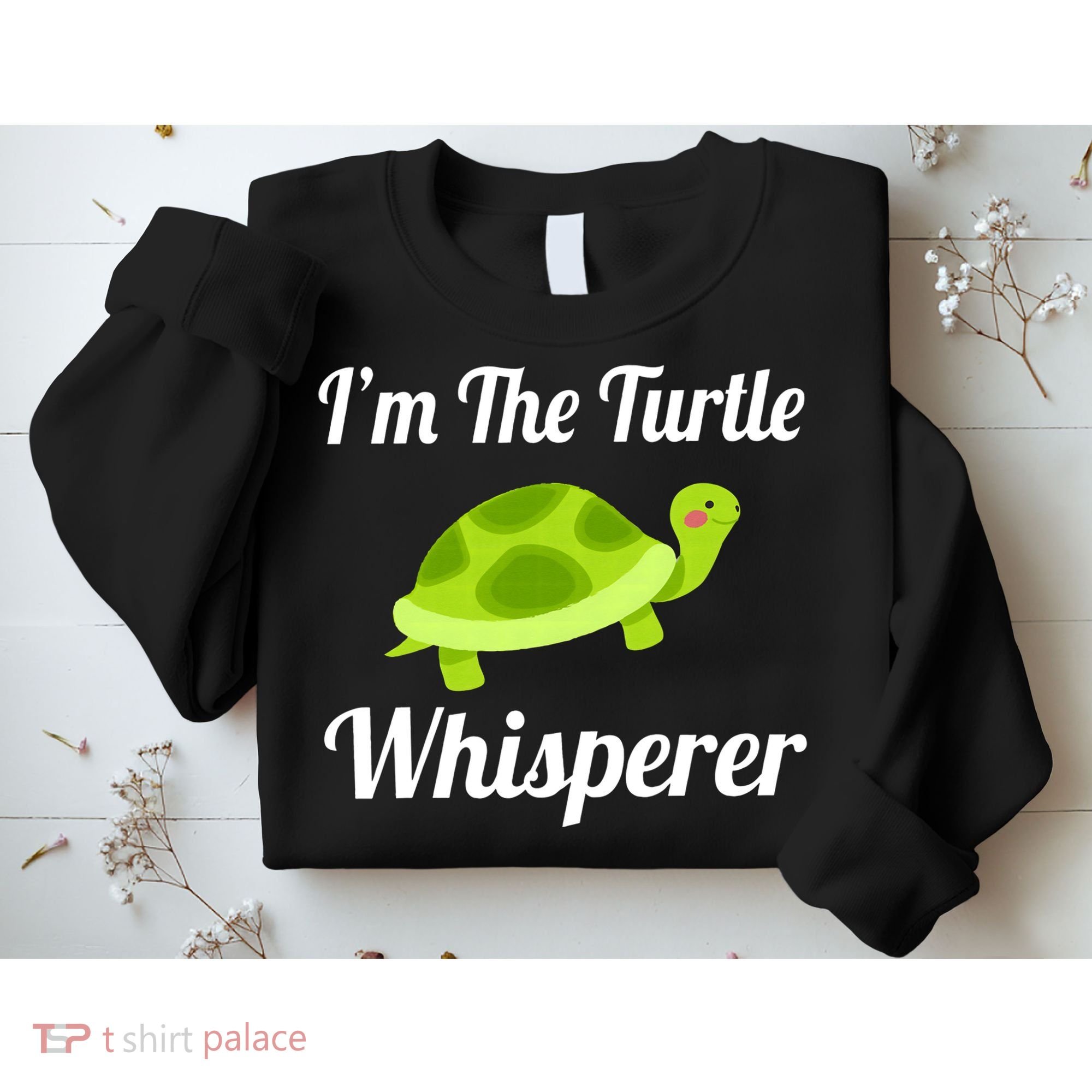 I Love Turtles - Turtle Whisperer Sweatshirt