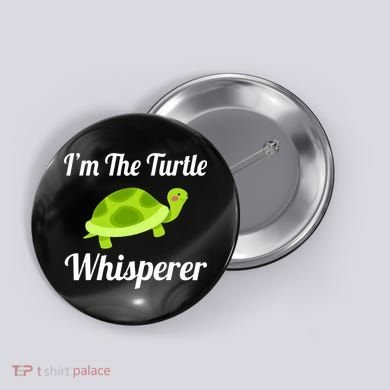 I Love Turtles - Turtle Whisperer Button