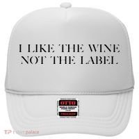 I Like The Wine Not The Label Hat thumb 0