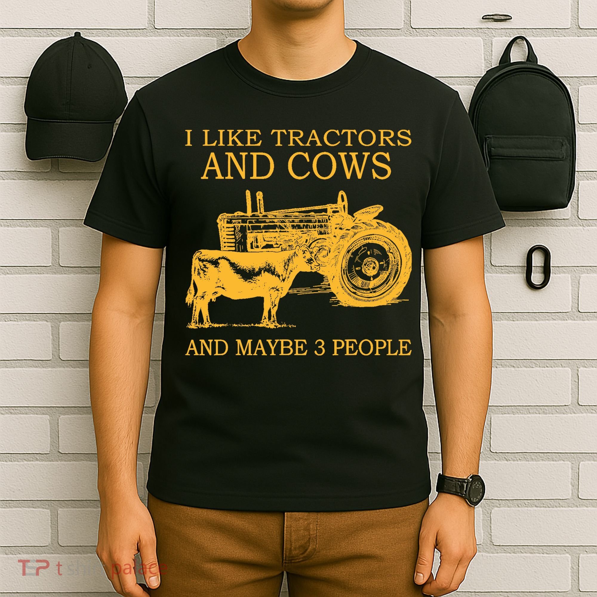 I Like Tractors And Cows And Maybe 3 People Farmer T-Shirt