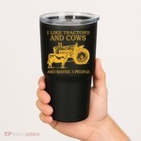 I Like Tractors And Cows And Maybe 3 People Farmer Tumbler thumb 2