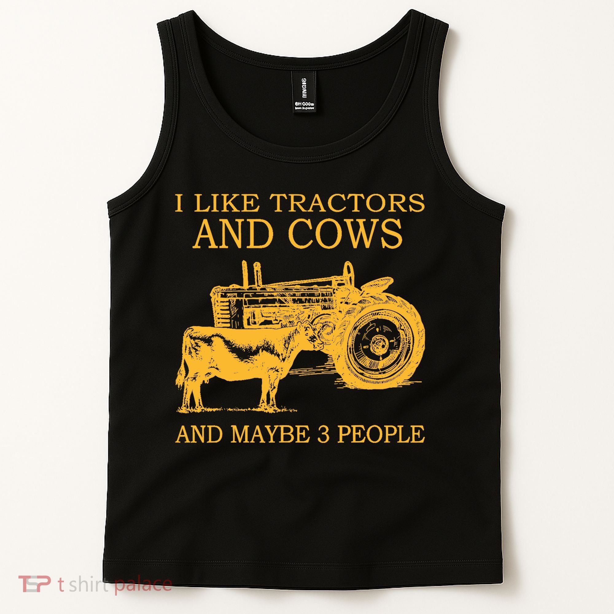 I Like Tractors And Cows And Maybe 3 People Farmer Tank Top