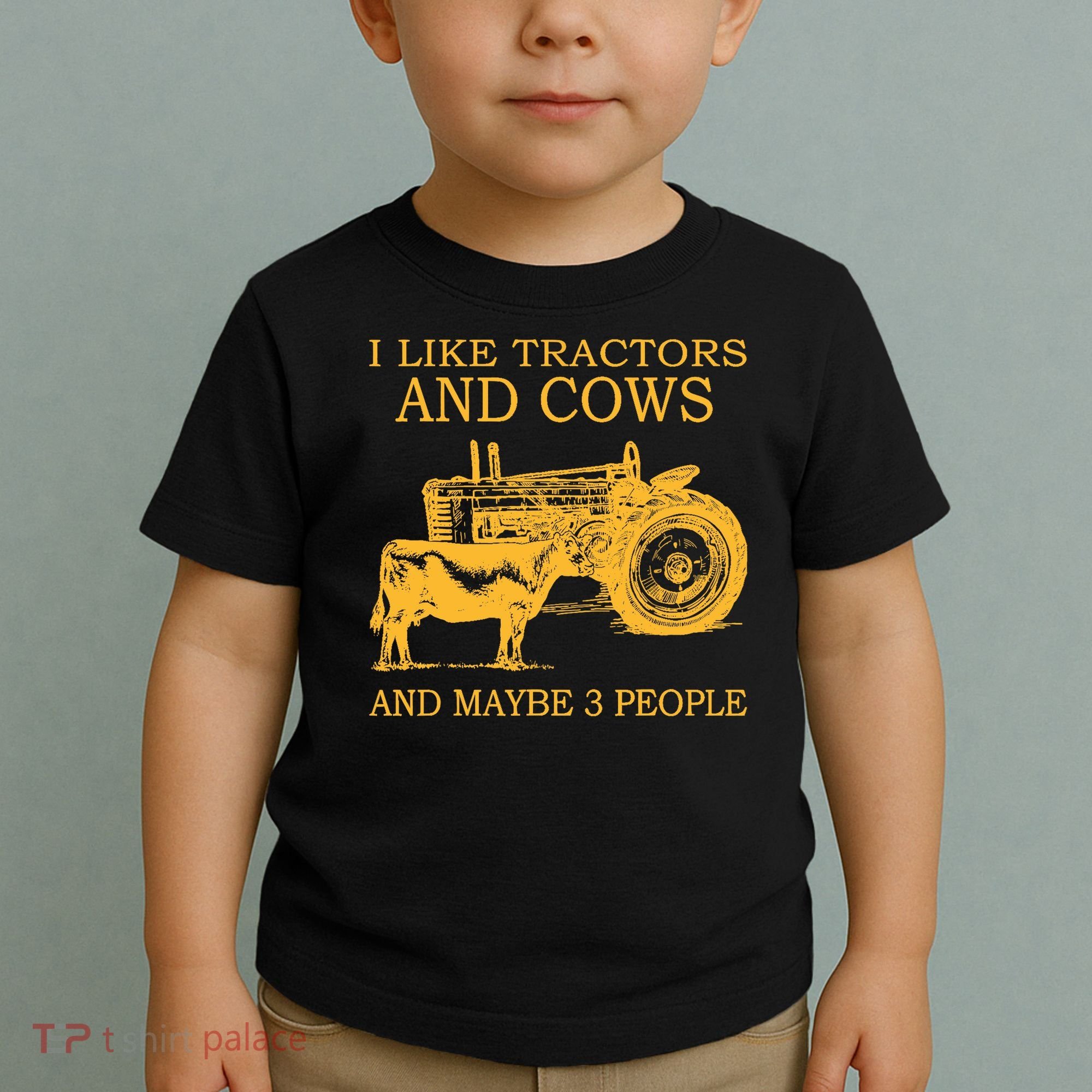 I Like Tractors And Cows And Maybe 3 People Farmer Toddler T-Shirt