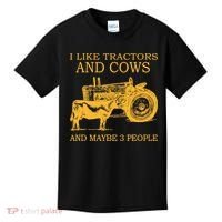 I Like Tractors And Cows And Maybe 3 People Farmer Kids T-Shirt thumb 0