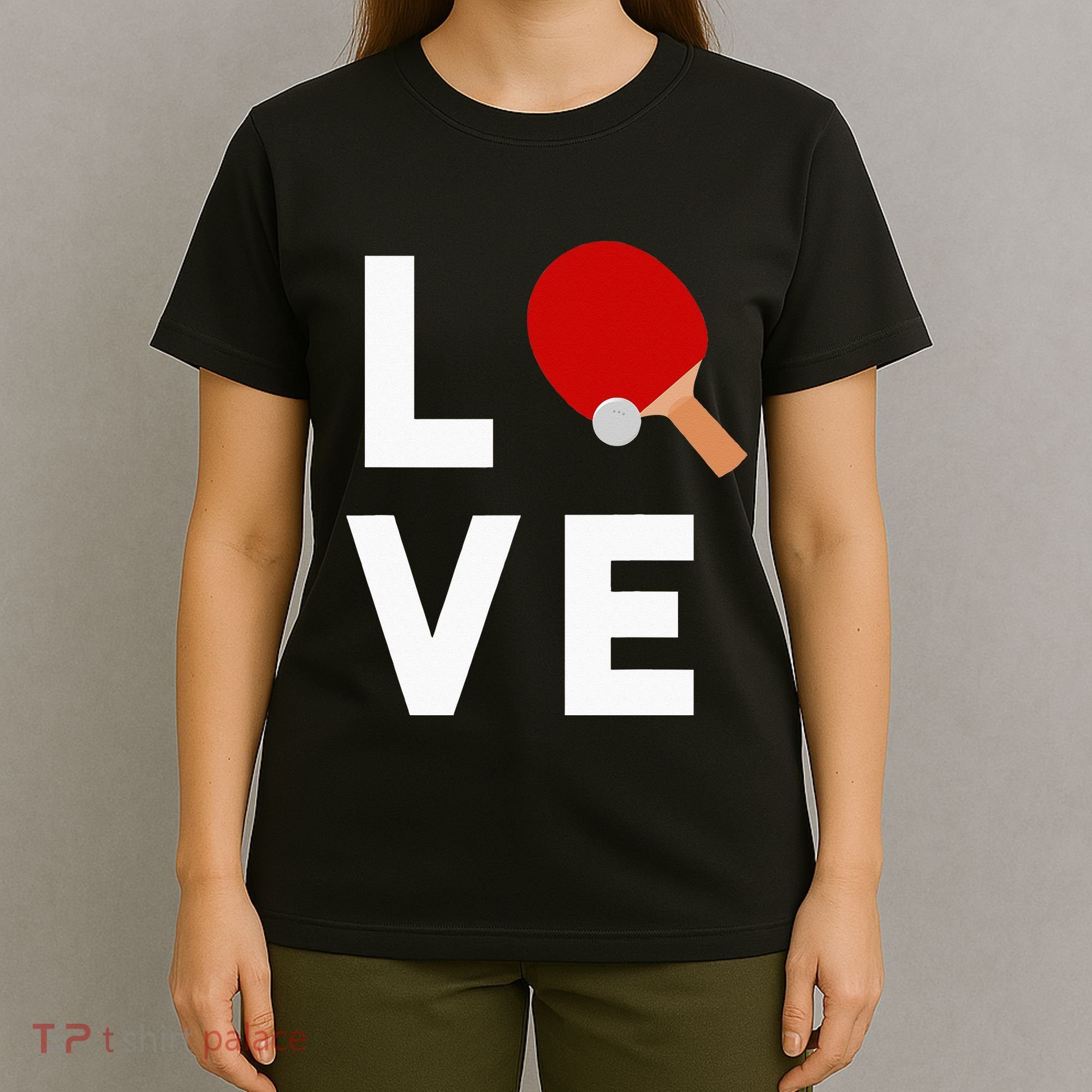 I Love Table Tennis Cute Funny Ping Pong T-Shirt