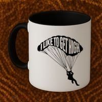 I Like To Get High Skydiver Parachutist Skydive Parachute Coffee Mug thumb 2