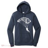 I Like To Get High Skydiver Parachutist Skydive Parachute Women's Hoodie thumb 0