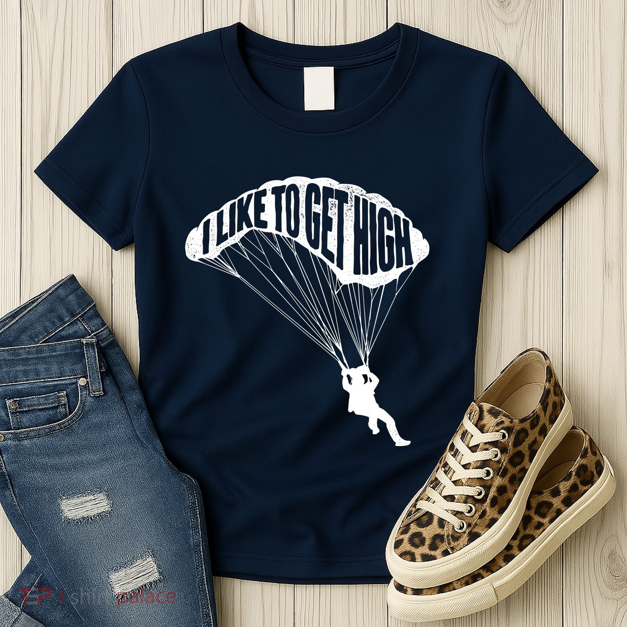I Like To Get High Skydiver Parachutist Skydive Parachute Women's T-Shirt