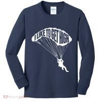 I Like To Get High Skydiver Parachutist Skydive Parachute Kids Long Sleeve Shirt thumb 0