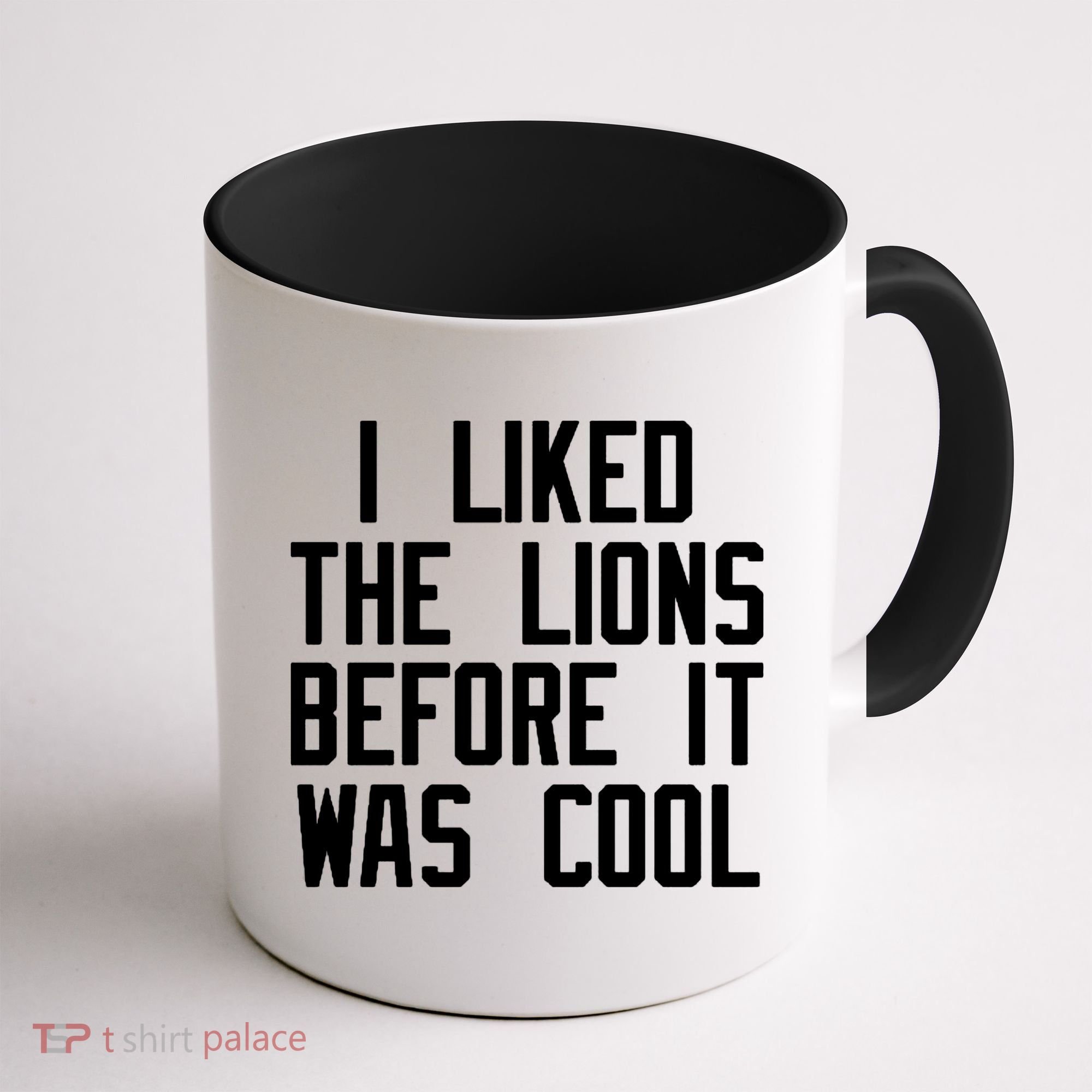 I Liked The Lions Before It Was Cool Coffee Mug