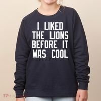 I Liked The Lions Before It Was Cool Women's Sweatshirt thumb 0