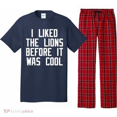 I Liked The Lions Before It Was Cool Pajama Set