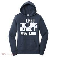 I Liked The Lions Before It Was Cool Women's Hoodie thumb 0