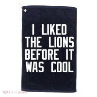 I Liked The Lions Before It Was Cool Golf Towel thumb 0