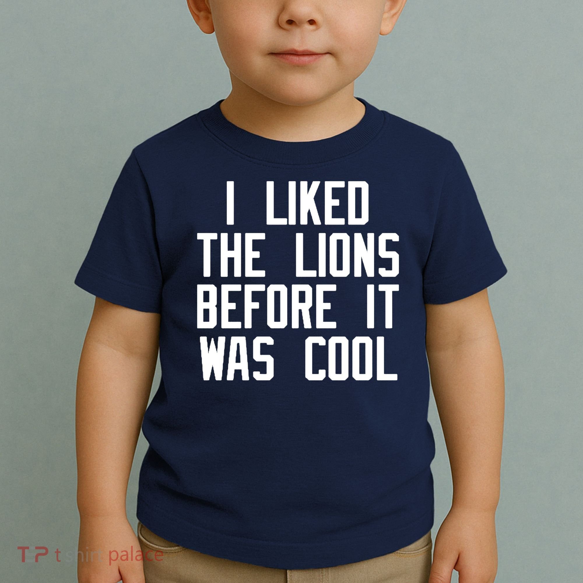I Liked The Lions Before It Was Cool Toddler T-Shirt