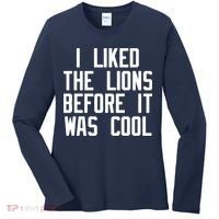 I Liked The Lions Before It Was Cool Women's Long Sleeve Shirt thumb 0