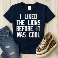 I Liked The Lions Before It Was Cool Women's T-Shirt thumb 3