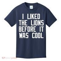 I Liked The Lions Before It Was Cool Kids T-Shirt thumb 0