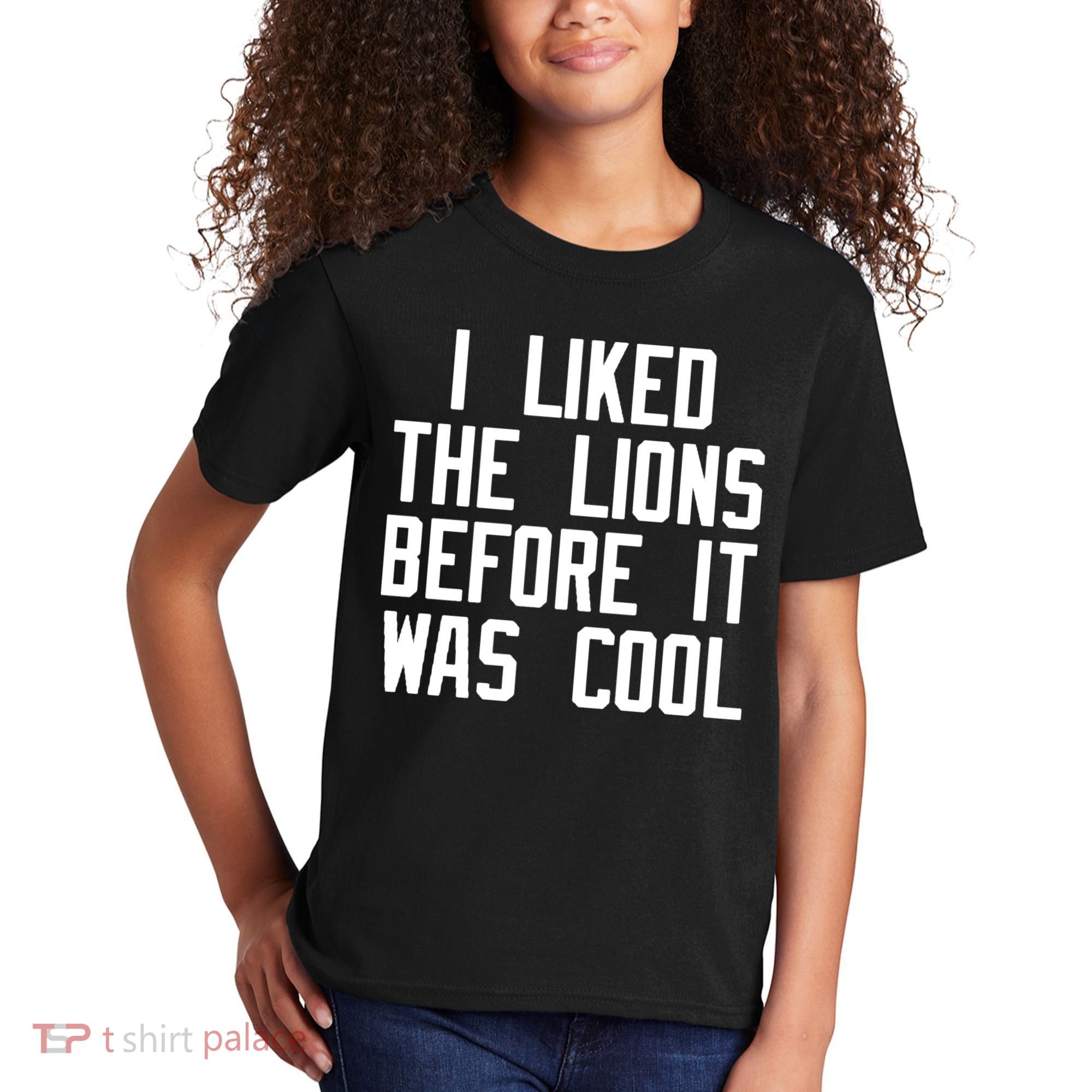 I Liked The Lions Before It Was Cool Kids T-Shirt