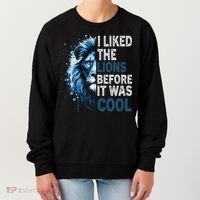 I Liked The Lions Before It Was Cool Women's Sweatshirt thumb 0