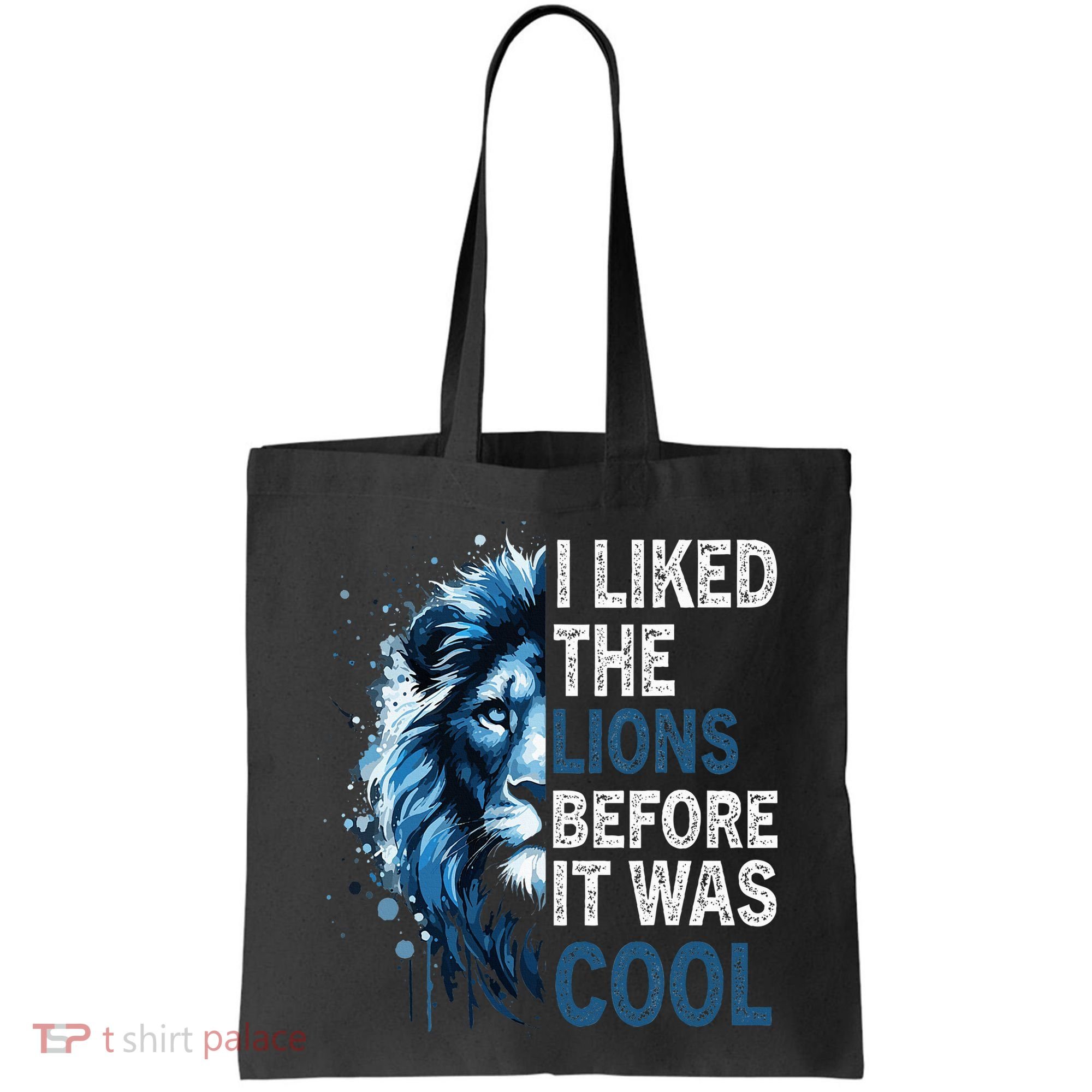 I Liked The Lions Before It Was Cool Tote Bag