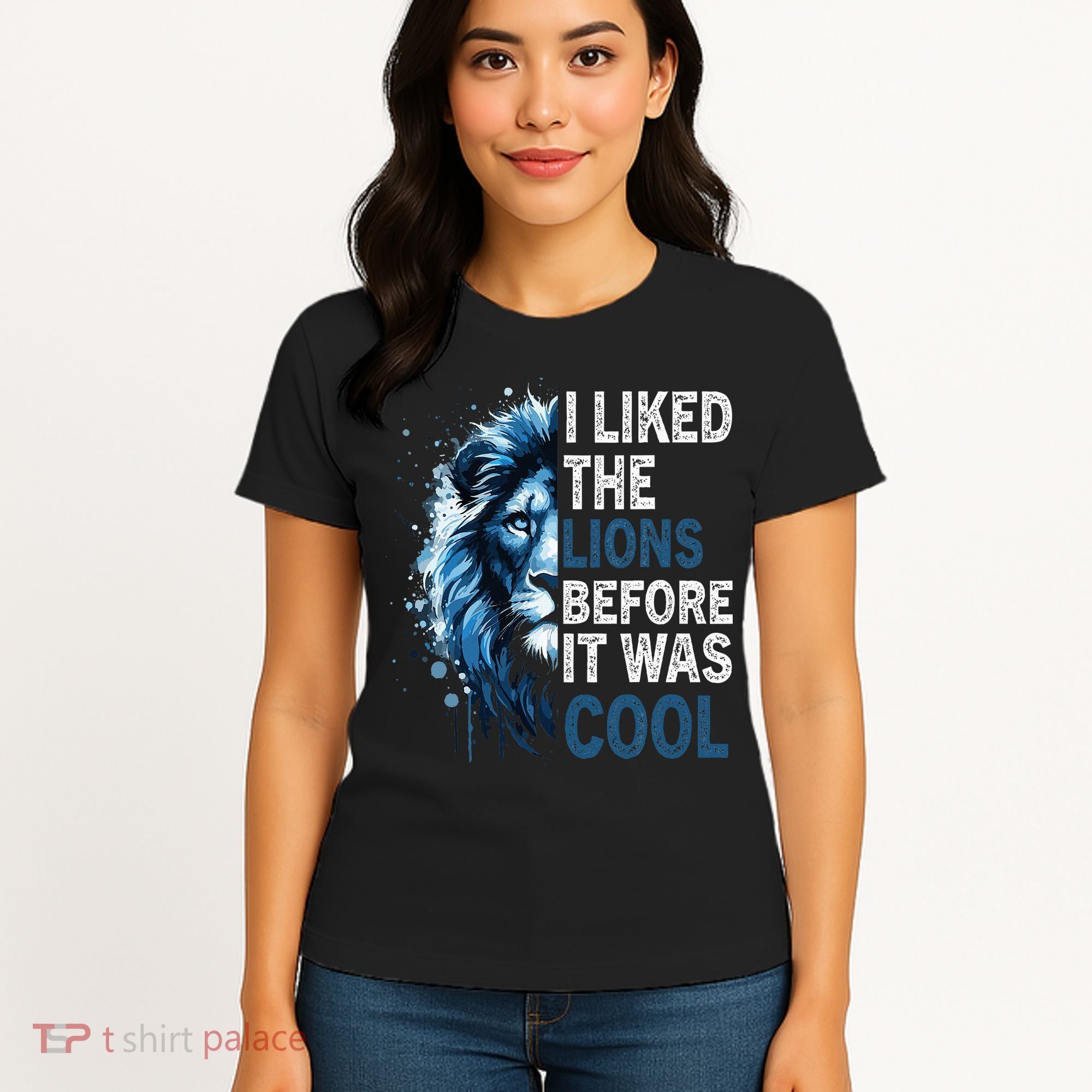 I Liked The Lions Before It Was Cool Women's T-Shirt