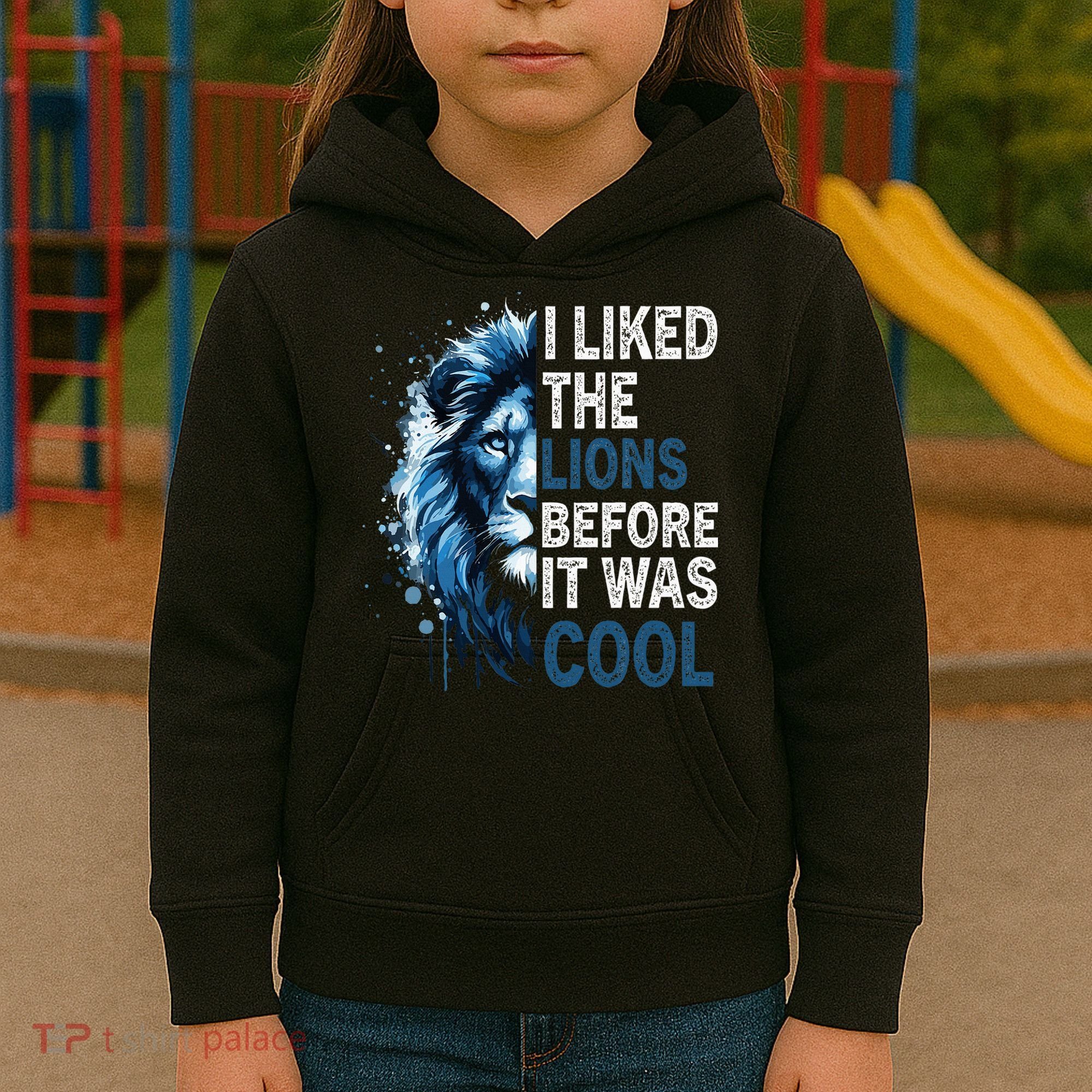 I Liked The Lions Before It Was Cool Kids Hoodie
