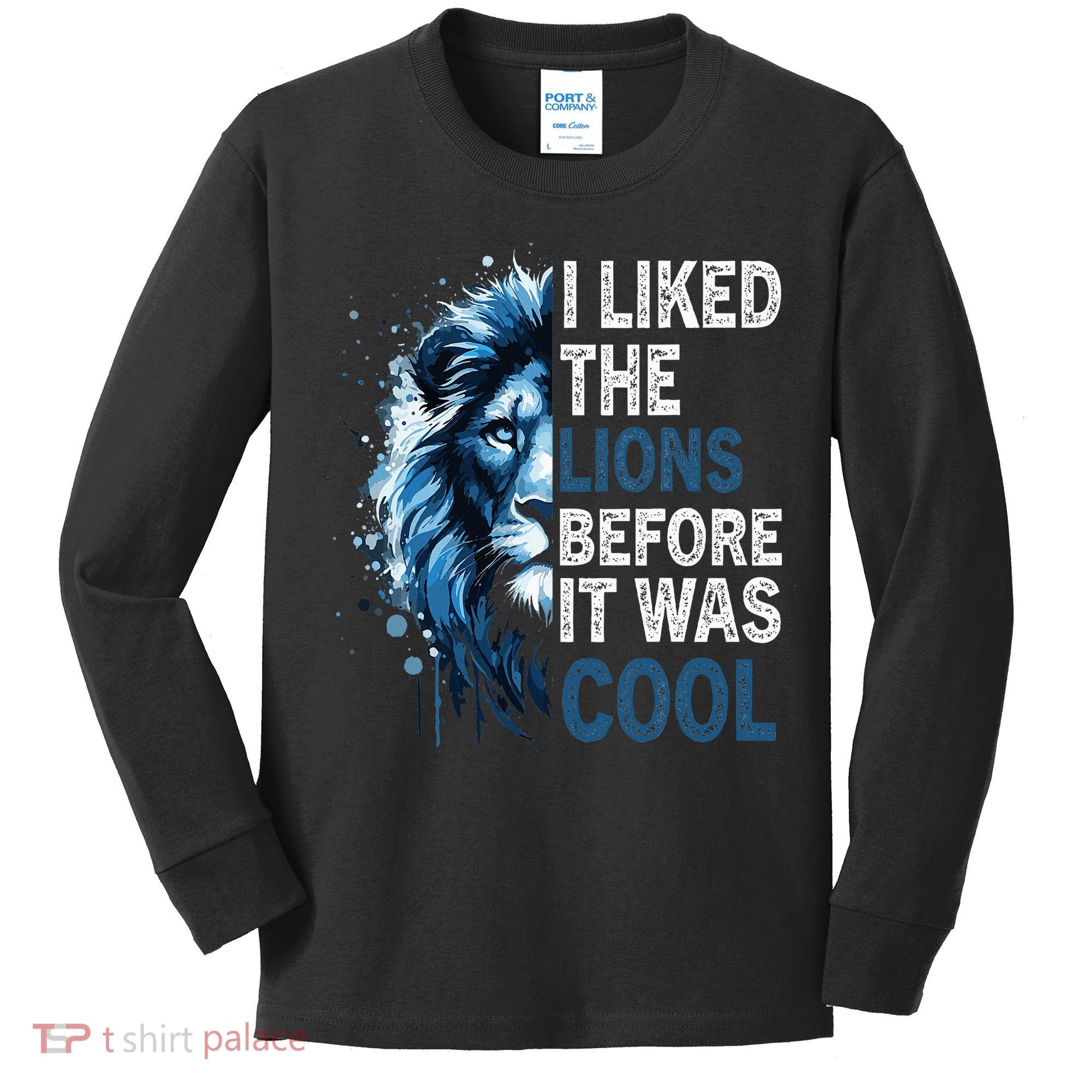 I Liked The Lions Before It Was Cool Kids Long Sleeve Shirt