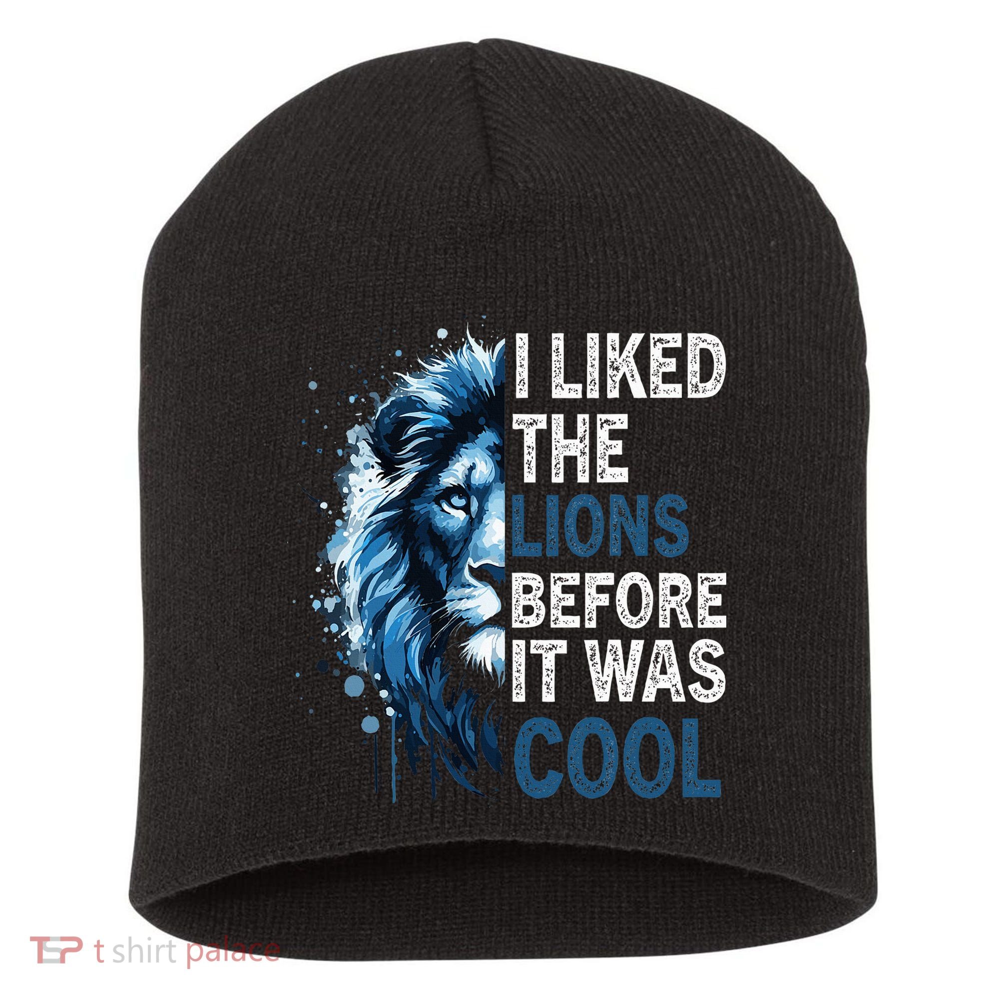 I Liked The Lions Before It Was Cool Short Acrylic Beanie