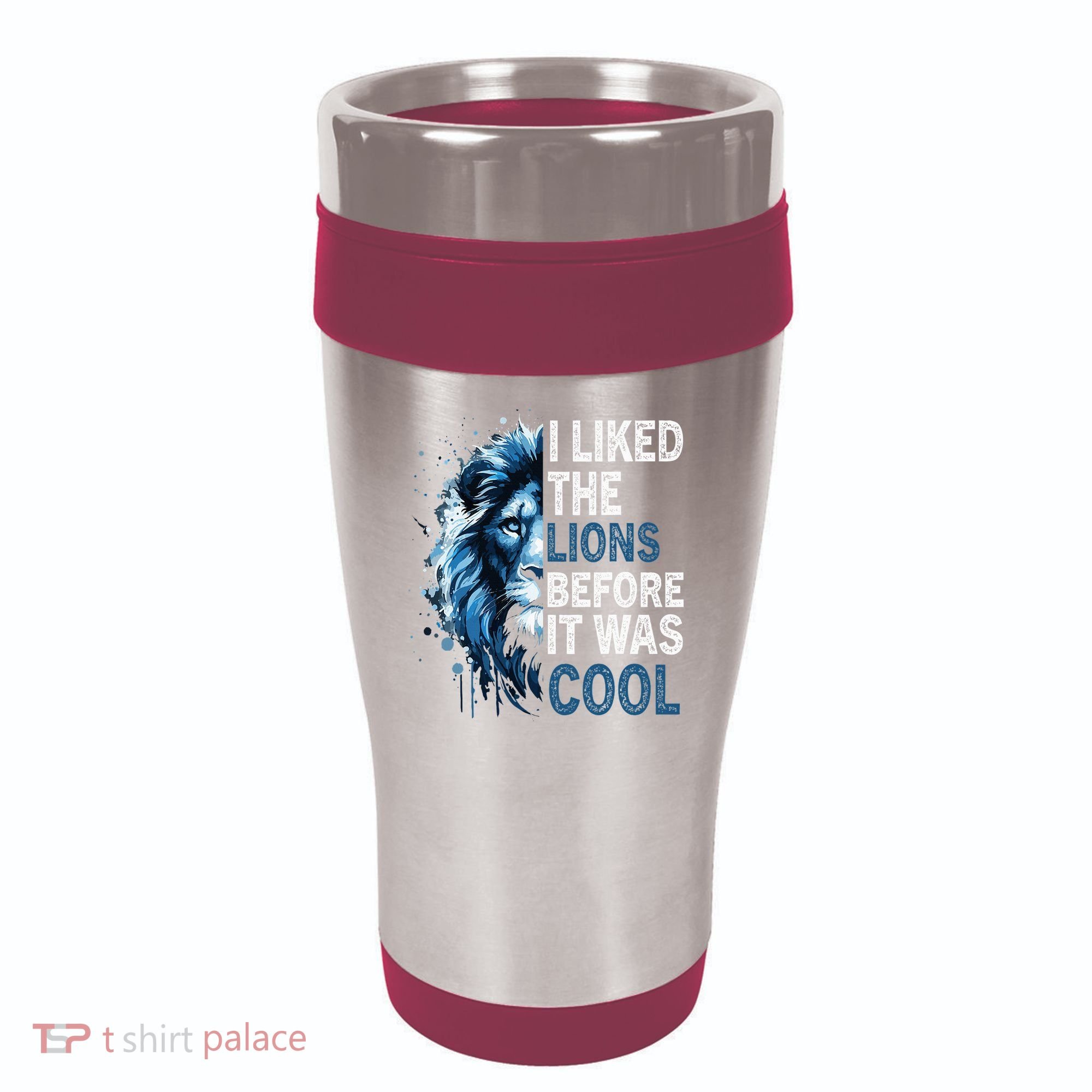 I Liked The Lions Before It Was Cool 16oz Travel Tumbler