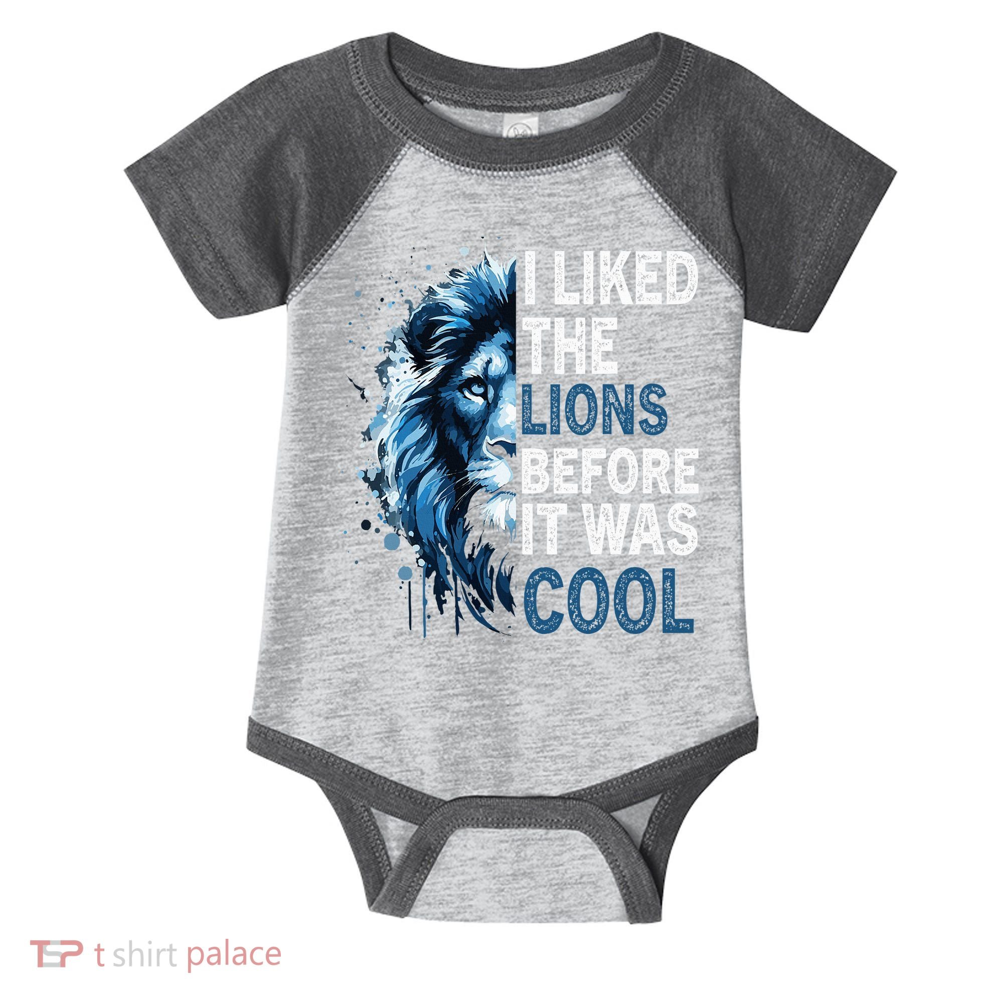 I Liked The Lions Before It Was Cool Infant Baby Jersey Bodysuit