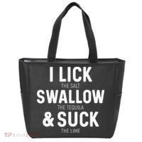 I Lick The Salt Swallow The Tequila And Suck Lime Tote Bag thumb 0