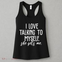 I Love Talking To Myself She Gets Me Funny Women's Tank Top thumb 3