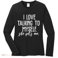 I Love Talking To Myself She Gets Me Funny Women's Long Sleeve Shirt thumb 0
