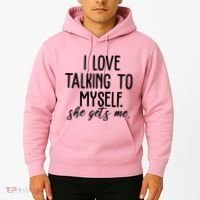 I Love Talking To Myself She Gets Me Funny Hoodie thumb 2