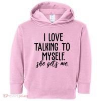 I Love Talking To Myself She Gets Me Funny Toddler Hoodie thumb 0