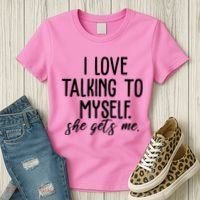 I Love Talking To Myself She Gets Me Funny Women's T-Shirt thumb 3