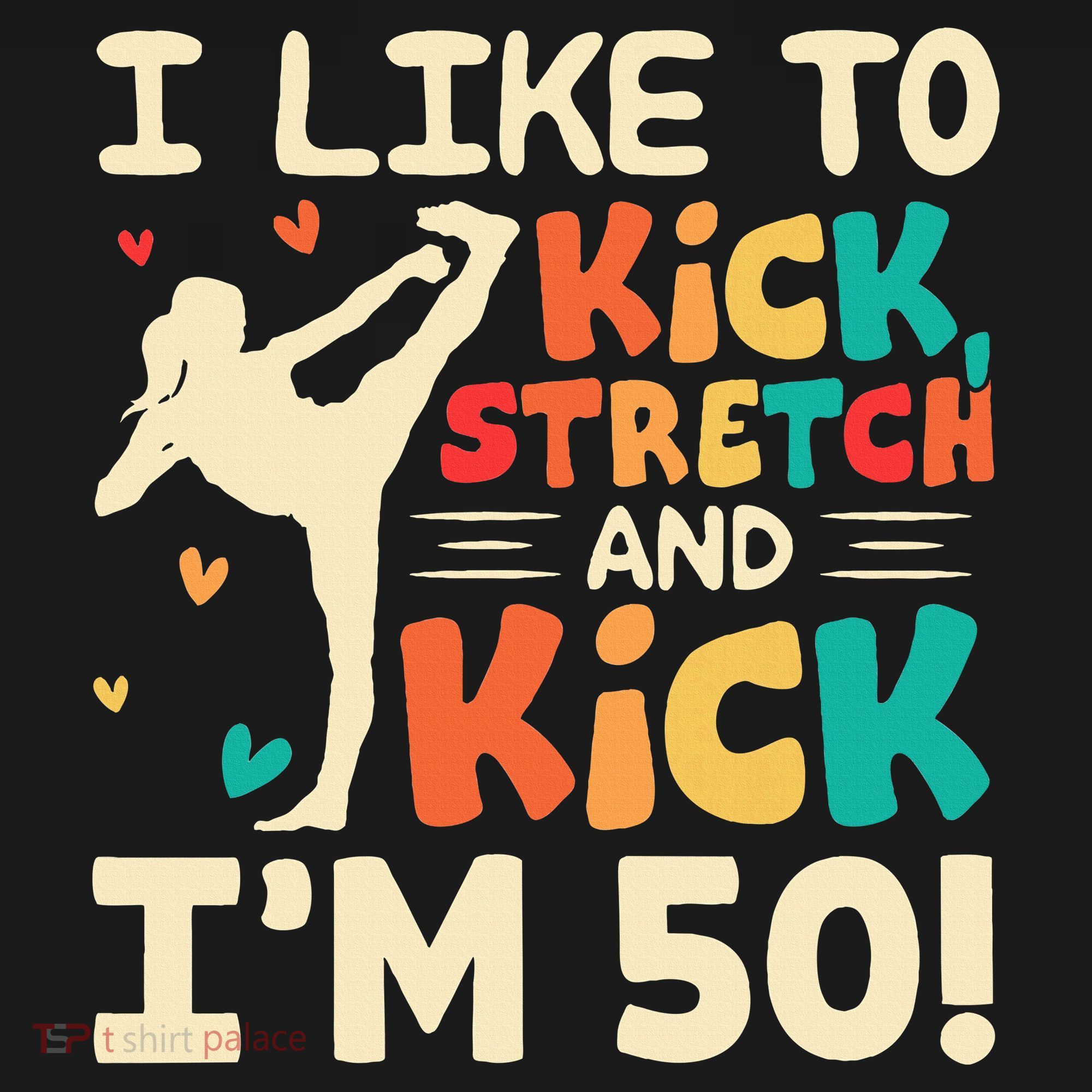 I Like To Kick Stretch And Kick IM 50 50th Birthday Mousepad