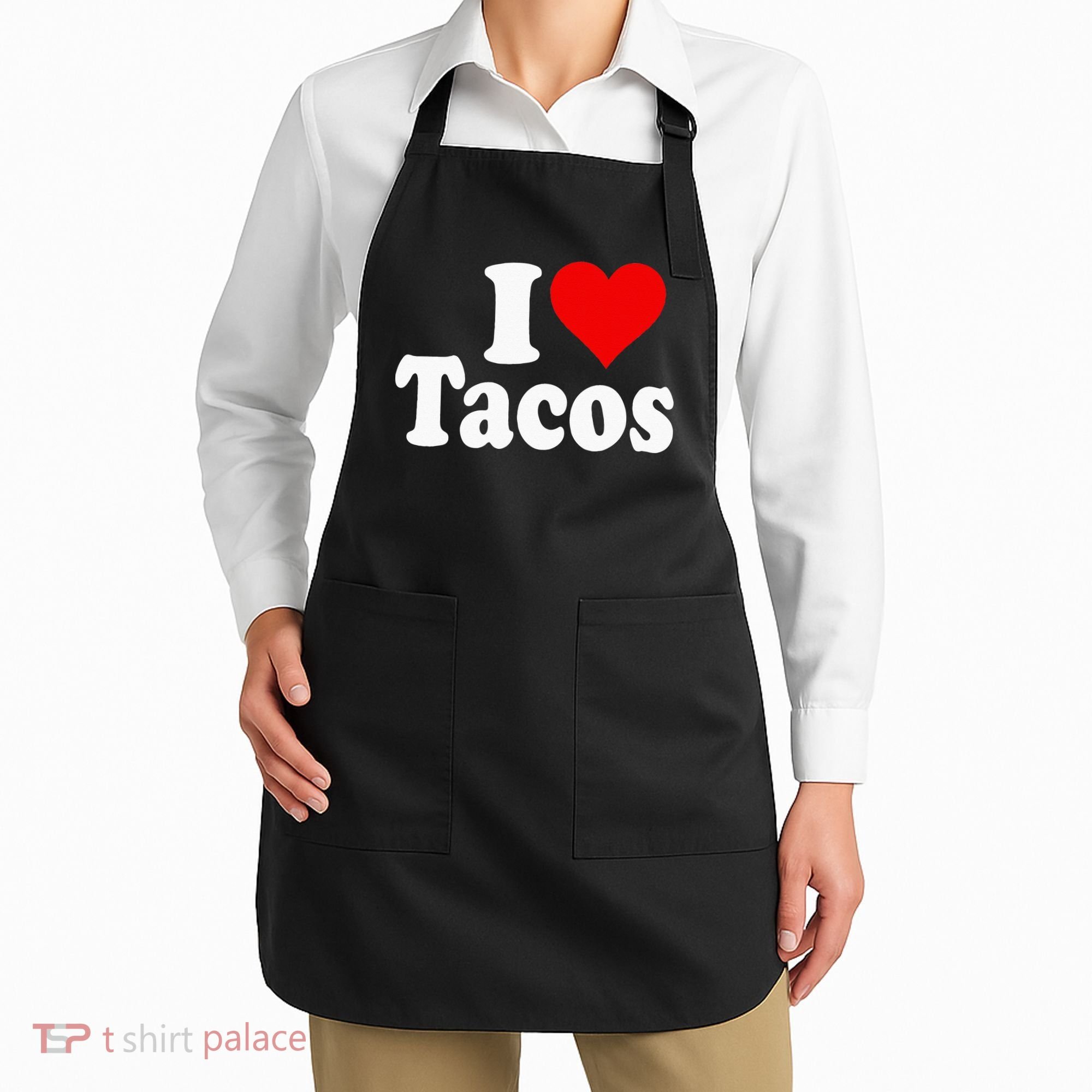 I LOVE TACOS I HEART TACOS Apron