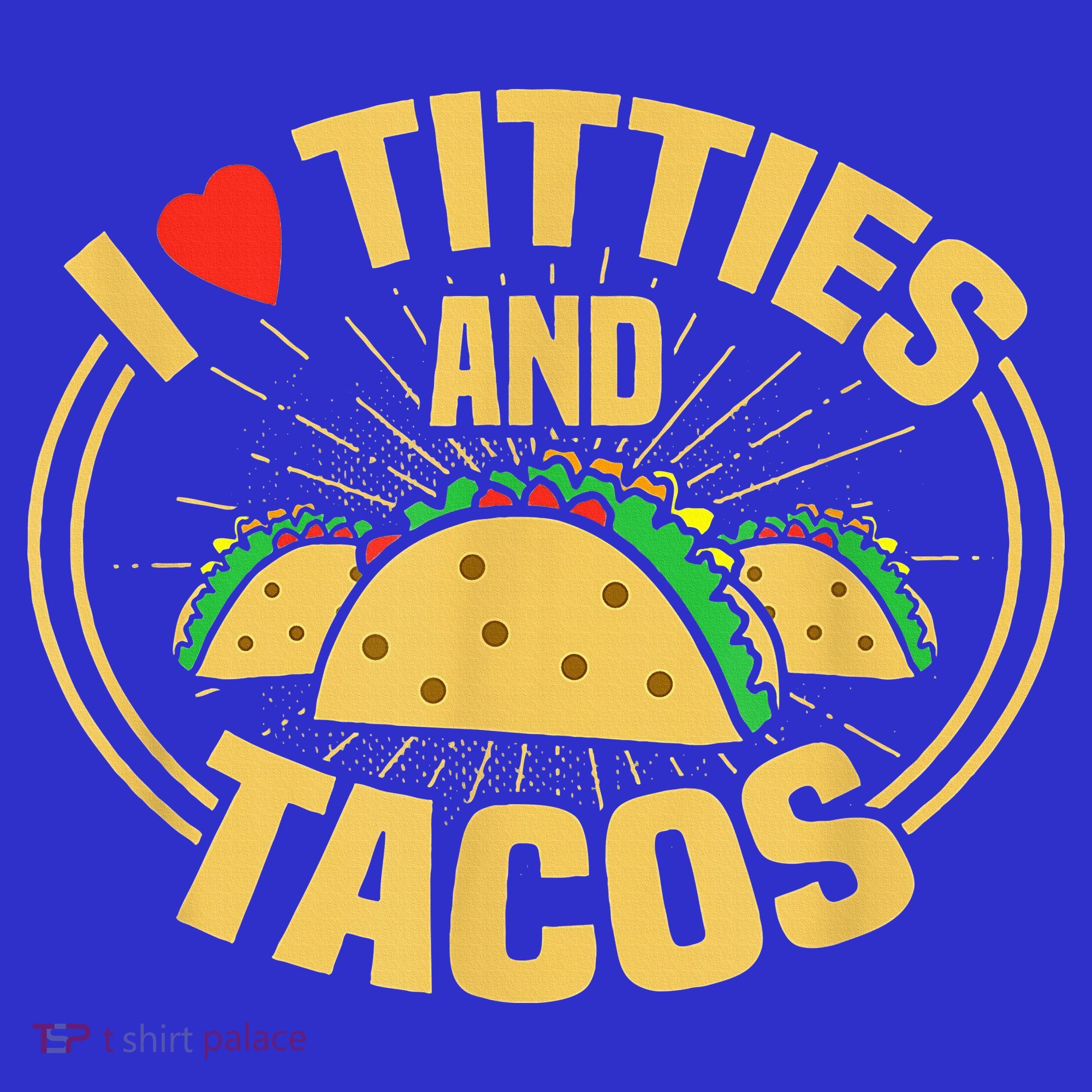 I Love Titties And Tacos Funny Foodie Women's Tank Top