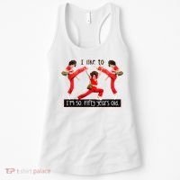 I Like To Kick Stretch And Kick IM 50 Fifty Years Old Women's Tank Top thumb 0
