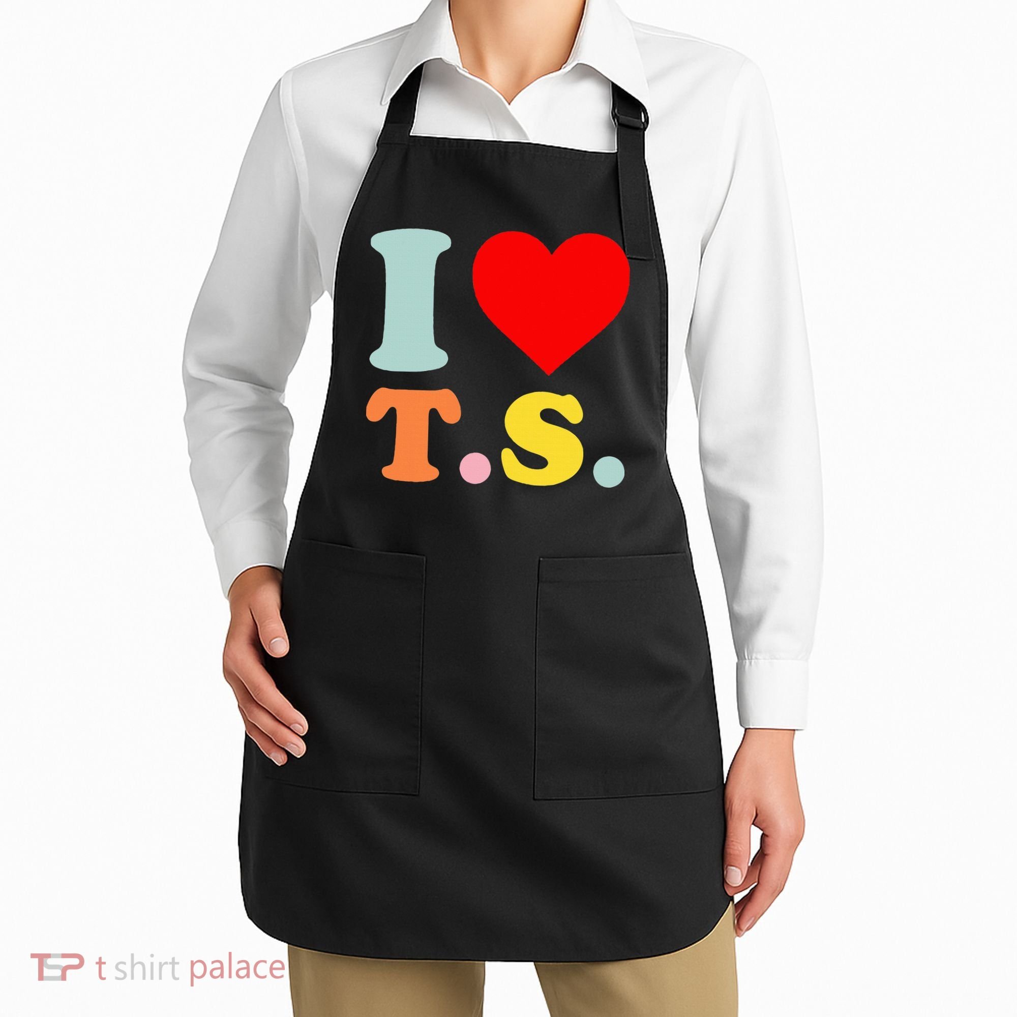 I Love T.S I Heart T.S Funny Apron