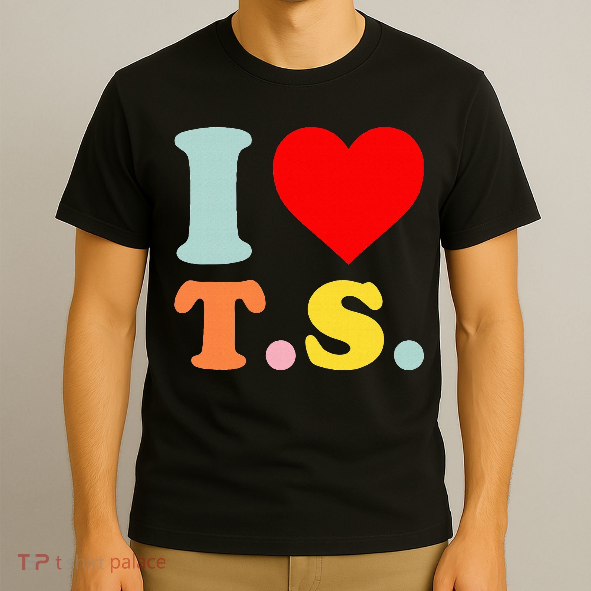 I Love T.S I Heart T.S Funny T-Shirt