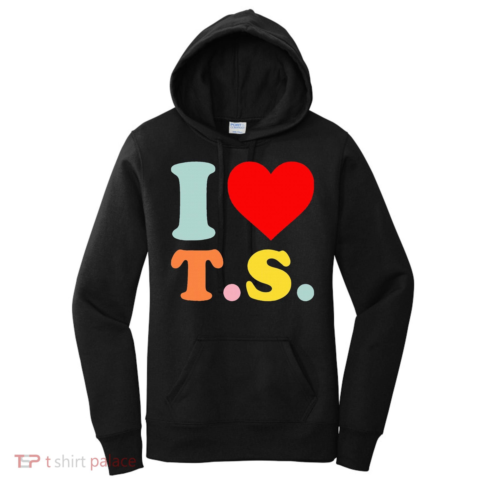 I Love T.S I Heart T.S Funny Women's Hoodie