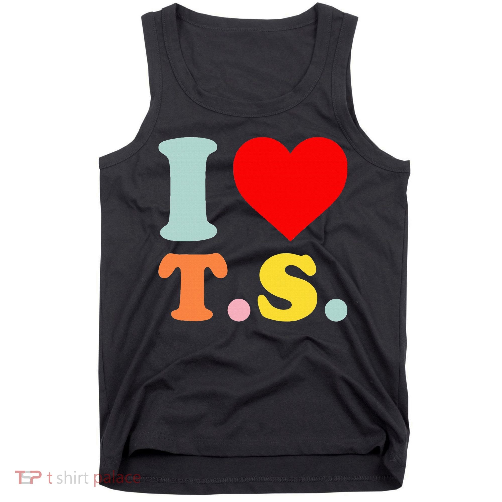 I Love T.S I Heart T.S Funny Tank Top