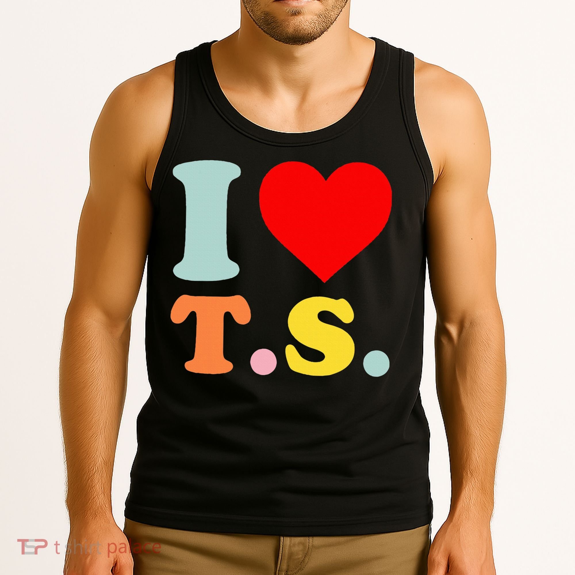 I Love T.S I Heart T.S Funny Tank Top