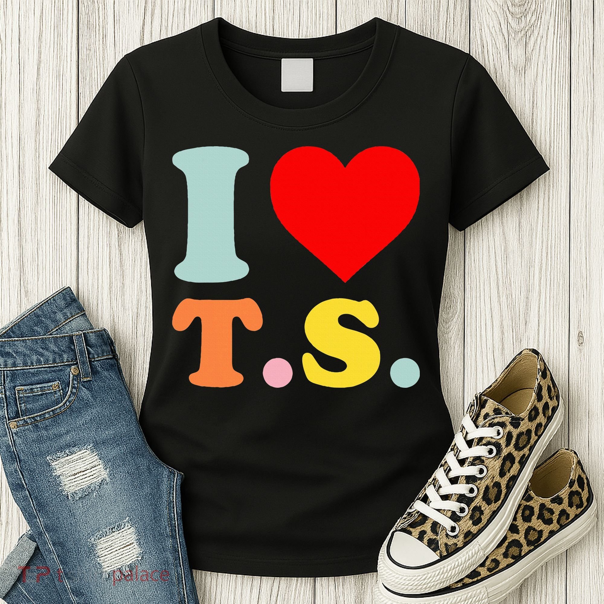 I Love T.S I Heart T.S Funny Women's T-Shirt